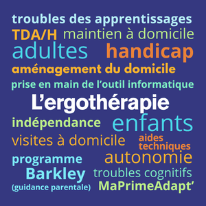 Ergothérapeute pour enfants et adultes, handicap, maintien à domicile, MaPrimeAdapt, Programme Barkley. Se déplace à Saint-jean-du-Gard, Mende, Florac, Le Collet de Dèze, dans le Gard et le sud de la Lozère.